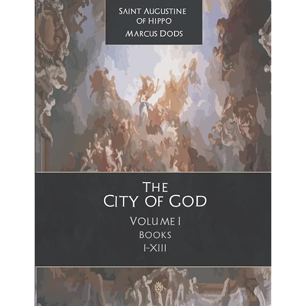 The City Of God Volume II: Books XIV-XXII: Of Hippo, Saint